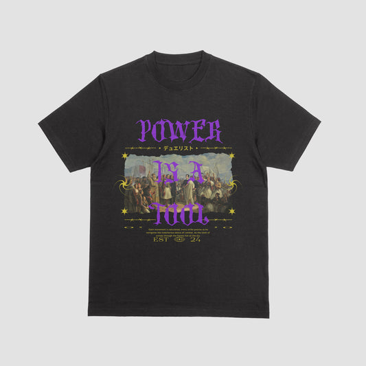 Power is a tool Shirt